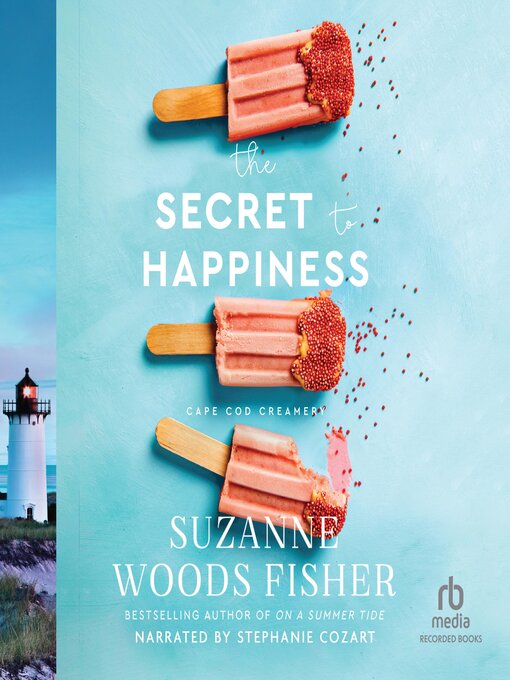 Title details for The Secret to Happiness by Suzanne Woods Fisher - Wait list
